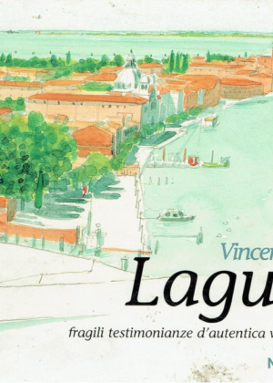 Couverture : Laguna – Fragili testimonianze d&rsquo;autentica vita veneziana