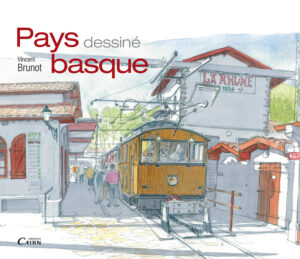 Le pays Basque dessiné par Vincent Brunot